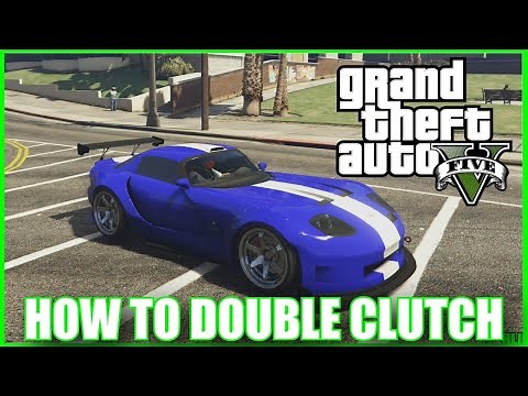 GTA 5 Online - HOW TO DOUBLE CLUTCH **EASY** (Grand Theft Auto 5)