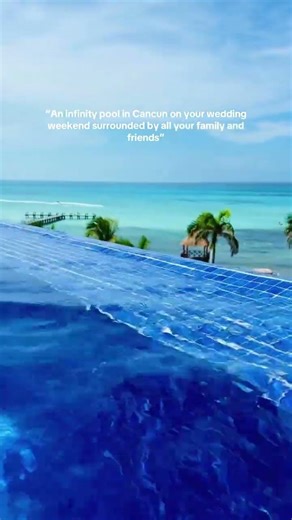 An infinity pool, Cancun sunshine, and everyone you love in one place | Shoreline Destinations