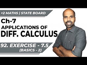 +2 | Exercise 7.5 - Basics 2 | Applications of Diff. Calculus | Class 12 | State Board | ram maths