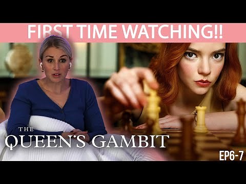 THE QUEEN'S GAMBIT 6-7 | FIRST TIME WATCHING | MOVIE REACTION