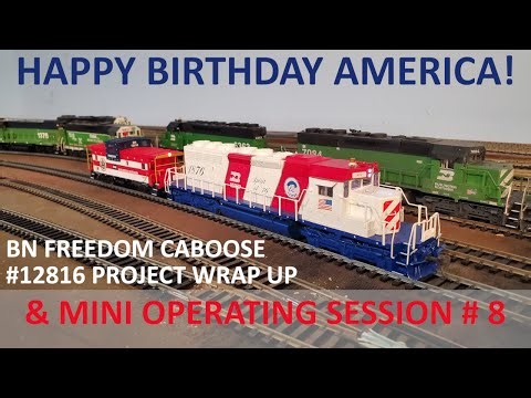 Mini Operating Session #8 and HO Burlington Northern Freedom Caboose Project Review