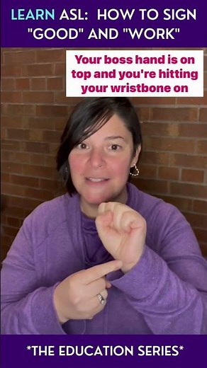 Learn American Sign Language: How to sign "Good" and "Work" #shorts
