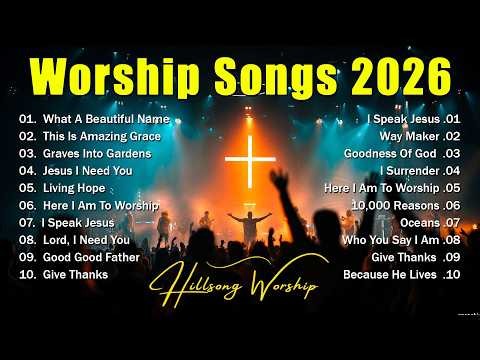 Worship Music 2026, Best Praise And Worship Songs Playlist, Top Christian Songs - Goodness Of God