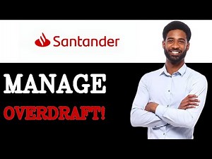 Step By Step Guide To Santander Overdraft (2025)