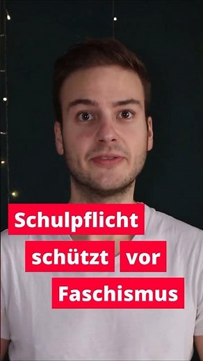 Schulpflicht schützt vor Faschismus