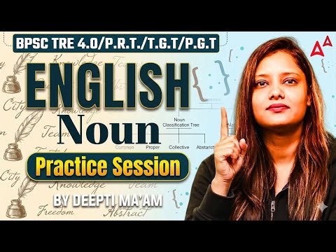 BPSC TRE 4.0 English Grammar Classes | BPSC TRE English Grammar Noun Practice Set By Deepti Ma’am