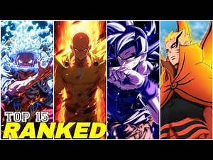 Top 15 Strongest Anime MCs Ranked!