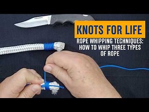 Rope Whipping Techniques: How to Whip Three Types of Rope #howtowhiprope #ropewhippingtechniques