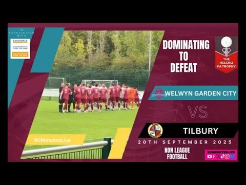 HIGHLIGHTS of thr FA TROPHY football match between WELWYN GARDEN CITY and TILBURY