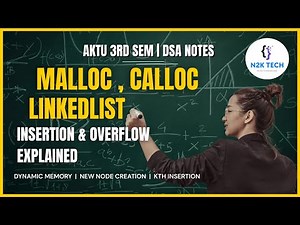 Malloc, Calloc, Overflow & Underflow in DSA 🔥 | Linked List Insertion Program Explained #n2ktech