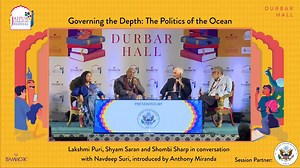 Shombi Sharp, Lakshmi Puri and Shyam Saran in conversation with Navdeep Suri There are numerous institutions looking into the use or protection of the sea worldwide. These include multinational organisations like the United Nations and, of course, national governments themselves. The fragmentation of responsibilities makes it harder to ensure that the use of the sea is entirely sustainable. A panel of geopolitical experts overview the existing deep-sea governance arrangements, addressing the log