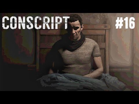 CONSCRIPT | Full Playthrough #16