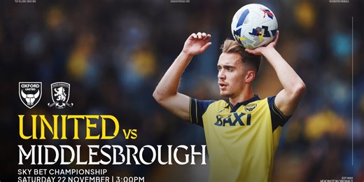 Oxford United vs Middlesbrough | Match Preview | Oxford United Football Club