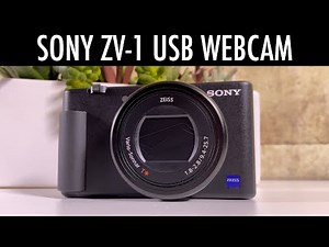 How to use Sony ZV-1 as a Webcam and Settings