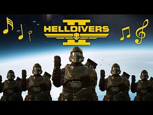 The HellDivers 2 Theme with Lyrics!