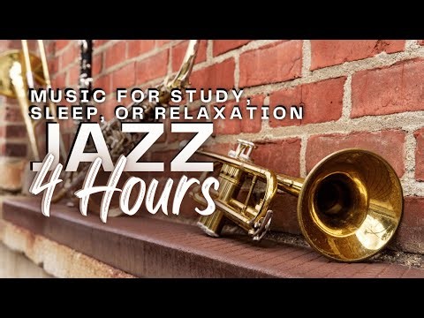 4 Hours of Smooth Jazz: Perfect for Relaxing, Studying, or Working