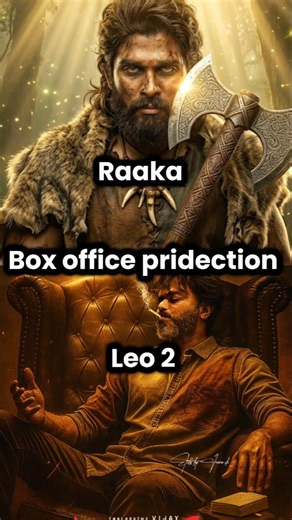 Raaka VS Leo 2 Box Office pridection 🔥🤯 #viral #shorts #south #blockbuster #cinema #movieupdate