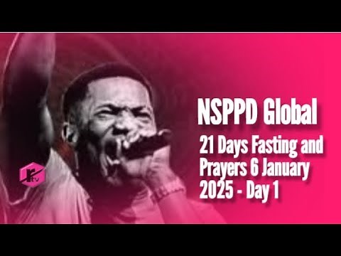 NSPPD Global 21 Days Fasting and Prayers 6 January 2025 | Day 1 - PRAYER POINTS | Jerry Eze