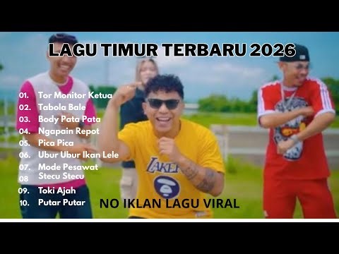 LAGU TIMUR - FULL ALBUM - Tor Monitor Ketua VIRAL TIKTOK TERBARU 2025 - 2026