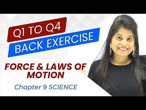 Q1 to Q4 Back Exercise NCERT | Chapter 9 | Force And Laws Of Motion | Class 9 Science