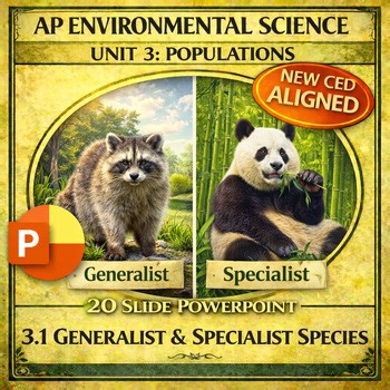 Unit 3.1  - AP Environmental Science - Generalist & Specialist - PowerPoint