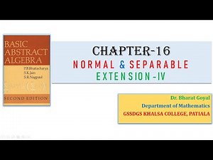 Normal & Separable Extensions-IV, Field Theory, M.Sc. Mathematics