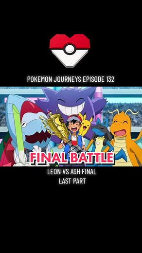 Pokemon Journeys Episode 132: FINAL BATTLE LEON VS ASH. #pokemon #pokemonjourneys #masters8 #battleofchampions #ash #pikachu #lucario #dragonite #gengar #sirfetch #dracovish #zmove #gmax #megaevolution #leon #charizard #rillaboom #cinderace #intelleon #mrrime #dragapult #worldcoronationseries #25years #ashworldchampion #fypシ