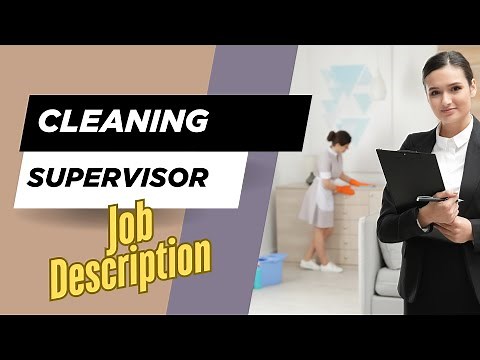Job description of Cleaning Supervisor - Role, Responsibilities & Skills