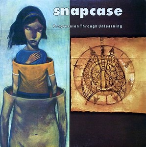 Snapcase - Progression Through Unlearning