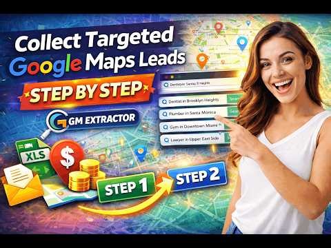 Collect Targeted Google Maps Leads Step by Step #GMExtractor