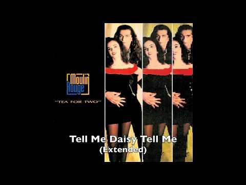 Moulin Rouge - Tell Me Daisy Tell Me (Extended)