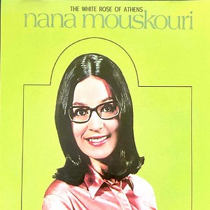 Nana Mouskouri - The White Rose Of Athens