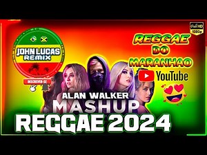 SET Alan Walker 2024 Mashup I Love - Reggae Do Maranhão‪@JohnLucasRemix‬