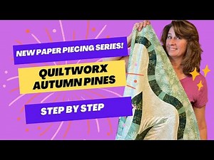 Beginner Foundation Paper Piecing Series - Step by Step How to Create A Gorgeous Autumn Pines Quilt