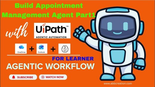 Build Your Appointment Management Agent Part1 In UiPath Studio Web | One Drive | O365 | Outlook | Bibhu D