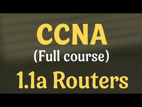 CCNA 200-301, Full course, 1.1a Routers