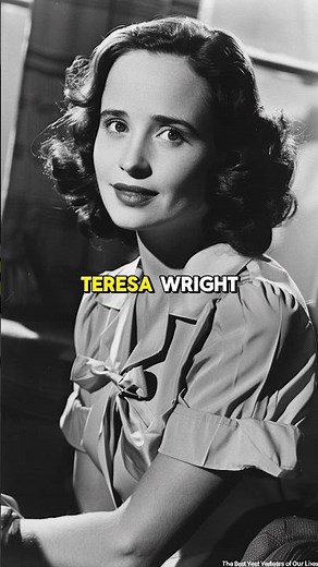 "Teresa Wright's Extraordinary Acting Journey: A Shining Star in Film History”