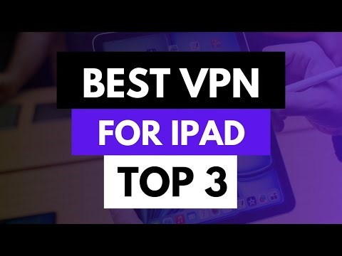 Best VPN for iPad 🔥 Top 3 VPNs for iPadOS (2025)