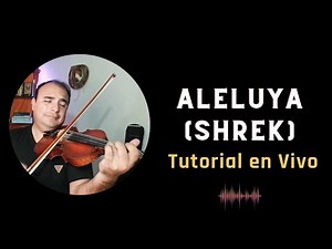 Tutorial De Violín En Vivo. " Aleluya"