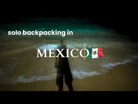solo trip to mexico: ep1