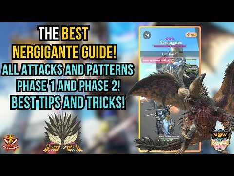 The BEST NERGIGANTE GUIDE! All Attacks and Patterns! Phase 1 and 2! Best Tips and Tricks!