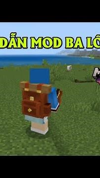 HƯỚNG DẪN MOD BA LÔ/BACKPACK TRONG MINECRAFT PE 1.20