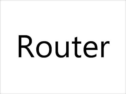 How to Pronounce Router