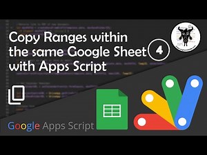 Copying Ranges in Google Sheets with Apps Script