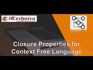 38. Closure Properties for Context Free Language
