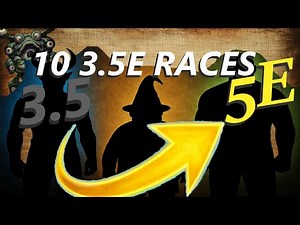 10 Forgotten D&D Races from 3.5E Adapted for 5E!