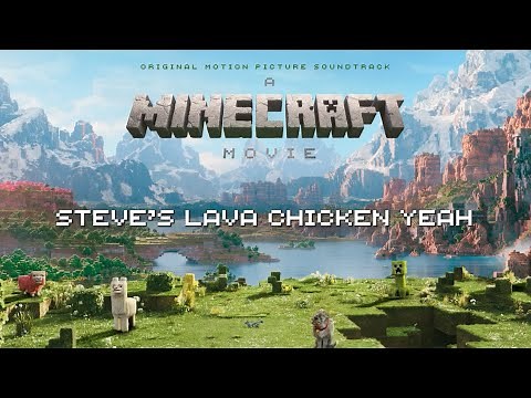 A Minecraft Movie Soundtrack | Steve's Lava Chicken (Official Lyric Video) - Jack Black | WaterTower