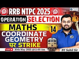 RRB NTPC 2024-25 |Maths - Coordinate Geometry Questions|Operation Selection|NTPC Maths by Sahil Sir