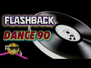 Set Mixado Flash Back Dance anos 90 Vol.184