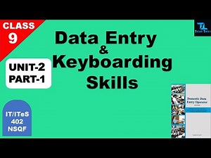 KEYBOARDING SKILLS | NSQF IT CLASS IX | UNIT 2 PART 1